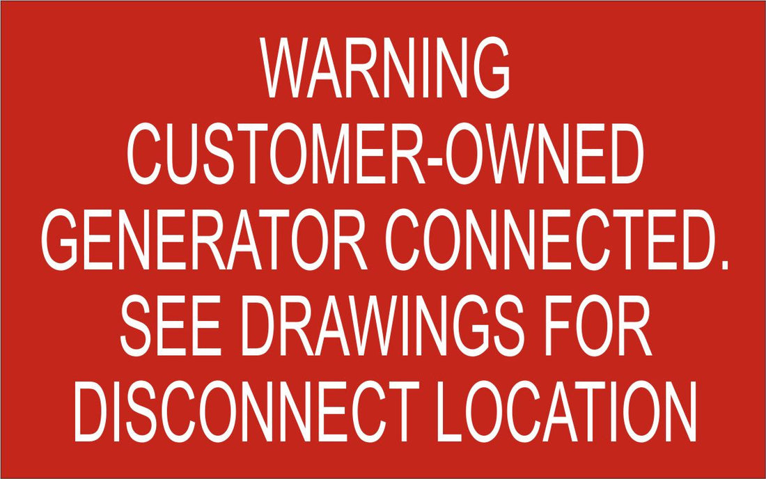 LB-170125-103 - Warning Customer-Owned Generator Connected. See Drawing for Location Details - 2.5x4 Inches - Red Background with White Text, Plastic.-Accurate Signs and Engraving - Solar Tags