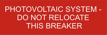 LB-101091-103 - Photovoltaic System-Do Not Relocate This Breaker - 1.75x5 Inches - Red Background with White Text, Plastic.-Accurate Signs and Engraving - Solar Tags